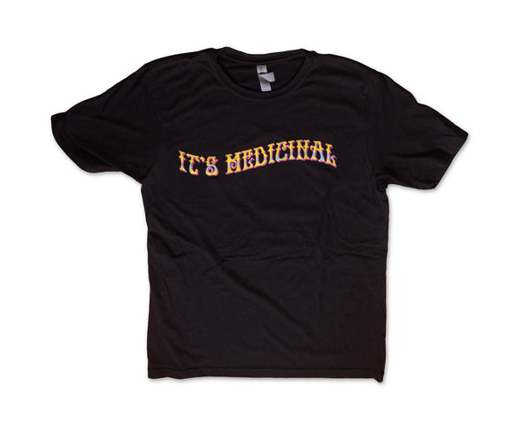 It's Medicinal T-Shirt